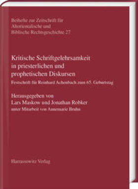 Kritische Schriftgelehrsamkeit in priesterlichen und prophetischen Diskursen