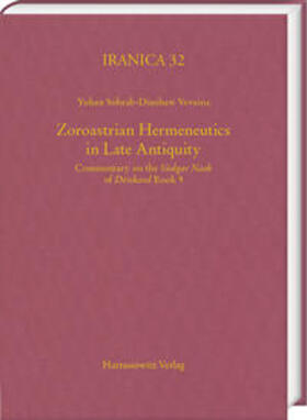 Zoroastrian Hermeneutics in Late Antiquity