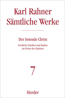 Sämtliche Werke 7. Geistliche Schriften. Von der Not und dem Segen des Gebets