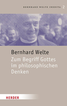 Welte, D: Zum Begriff Gottes im philosophischen Denken