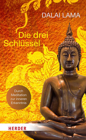 Dalai Lama: Die drei Schlüssel