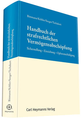 Bittmann, F: Handbuch der strafrecht. Vermögensabschöpfung