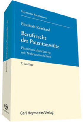 Reinhard, E: Berufsrecht der Patentanwälte