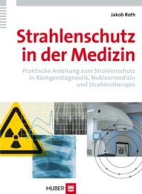 Strahlenschutz in der Medizin