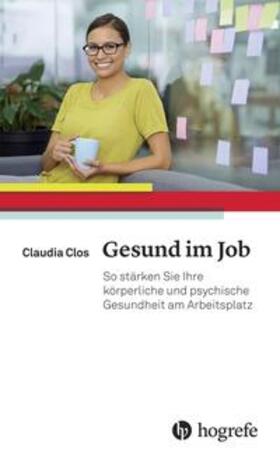 Clos, C: Gesund im Job