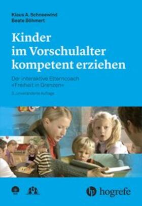 Kinder im Vorschulalter kompetent erziehen