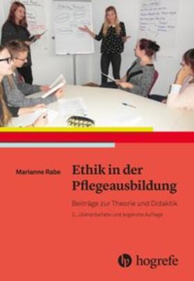 Rabe, M: Ethik in der Pflegeausbildung