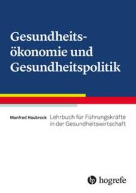 Haubrock, M: Gesundheitsökonomie und Gesundheitspolitik