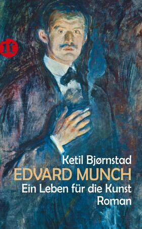 Edvard Munch. Ein Leben für die Kunst