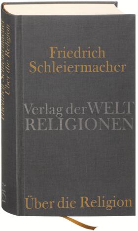 Schleiermacher, F: Über die Religion