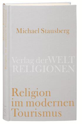 Stausberg, M: Religion im modernen Tourismus