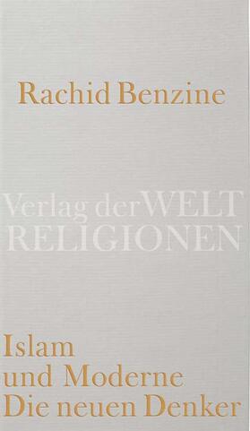 Benzine, R: Islam und Moderne/neuen Denker