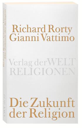 Vattimo, G: Zukunft der Religion