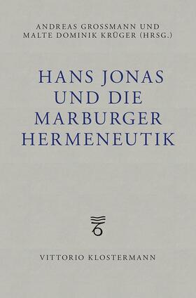Hans Jonas und die Marburger Hermeneutik