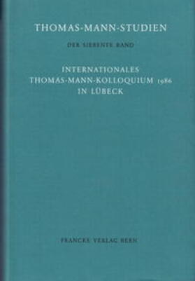 Internationales Thomas-Mann-Kolloquium 1986 in Lübeck