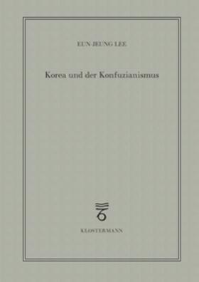 Lee, E: Korea und der Konfuzianismus