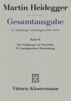 Heidegger: GA Abt. 2/46 Auslegung Nietzsche