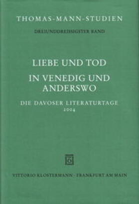 Liebe und Tod - in Venedig und anderswo