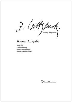 Wittgenstein, L: Zettelsammlung I bis X 2