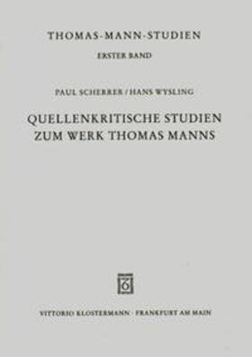 Quellenkritische Studien zum Werk Thomas Manns