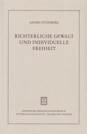 Richterliche Gewalt und individuelle Freiheit