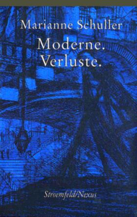 Moderne, Verluste