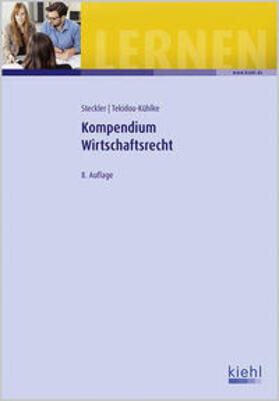 Steckler, B: Kompendium Wirtschaftsrecht