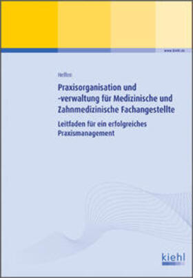 Praxisorganisation und -verwaltung für Medizinische und Zahnmedizinische Fachangestellte