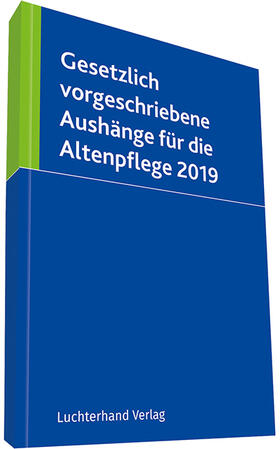 Gesetzlich vorgeschriebene Aushänge für die Altenpflege 2019