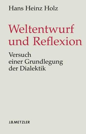 Weltentwurf und Reflexion