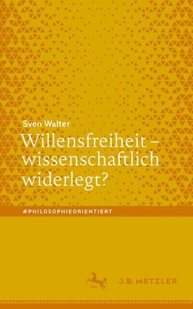 Willensfreiheit - wissenschaftlich widerlegt?