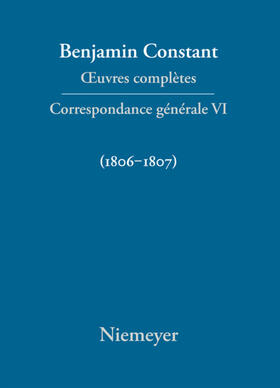 ¿uvres complètes, VI, Correspondance générale 1806¿1807
