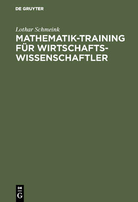 Mathematik-Training für Wirtschaftswissenschaftler