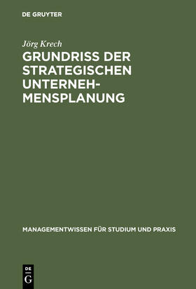 Grundriß der strategischen Unternehmensplanung