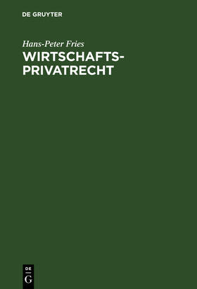 Wirtschaftsprivatrecht