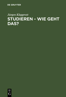 Studieren - wie geht das?