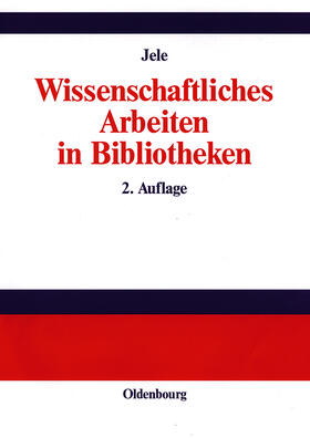 Wissenschaftliches Arbeiten in Bibliotheken