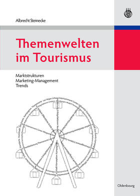 Steinecke, A: Themenwelten im Tourismus