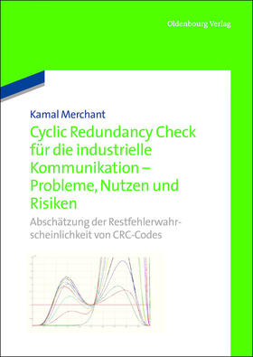 Cyclic Redundancy Check für die industrielle Kommunikation - Probleme, Nutzen und Risiken