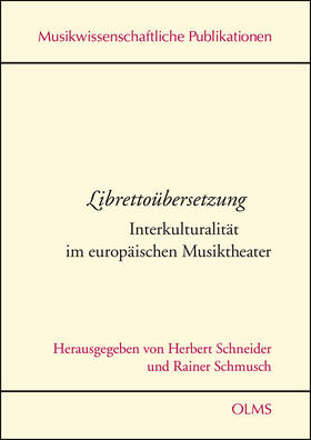 Librettoübersetzung  Interkulturalität im europäischen Musiktheater