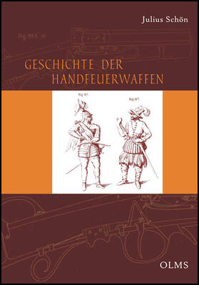 Schön, J: Geschichte der Handfeuerwaffen