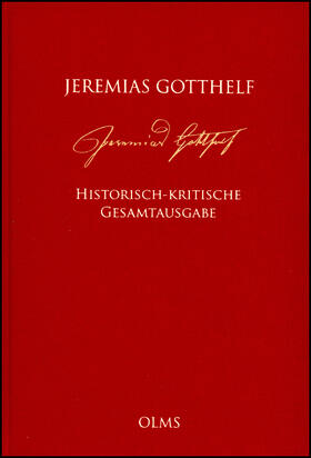 Jeremias Gotthelf: Historisch-kritische Gesamtausgabe (HKG)