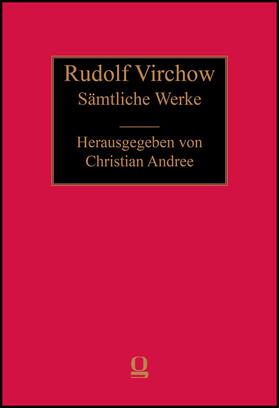 Rudolf Virchow - Sämtliche Werke