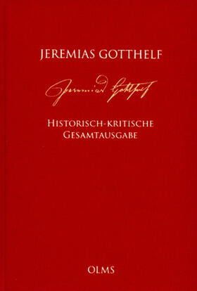 Jeremias Gotthelf: Historisch-kritische Gesamtausgabe (HKG)