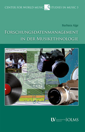 Forschungsdatenmanagement in der Musikethnologie