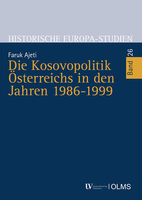 Ajeti, F: Kosovopolitik Österreichs in den Jahren 1986-1999