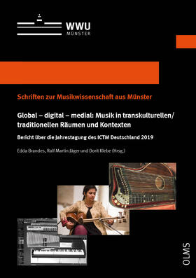 Global – digital – medial: Musik in transkulturellen/traditionellen Räumen und Kontexten