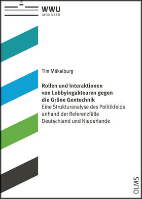 Rollen und Interaktionen von Lobbyingakteuren gegen die Grüne Gentechnik