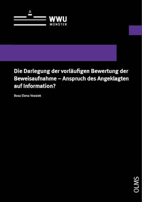 Die Darlegung der vorläufigen Bewertung der Beweisaufnahme – Anspruch des Angeklagten auf Information?