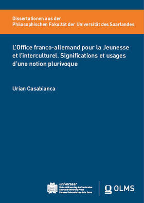 L’Office franco-allemand pour la Jeunesse et l’interculturel. Significations et usages d’une notion plurivoque